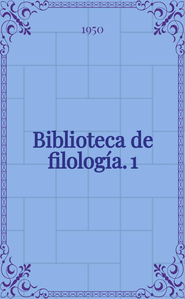 Biblioteca de filolog&iacute;a. 1 : Introducci&oacute;n a la historia ling&uuml;&iacute;stica de Valencia