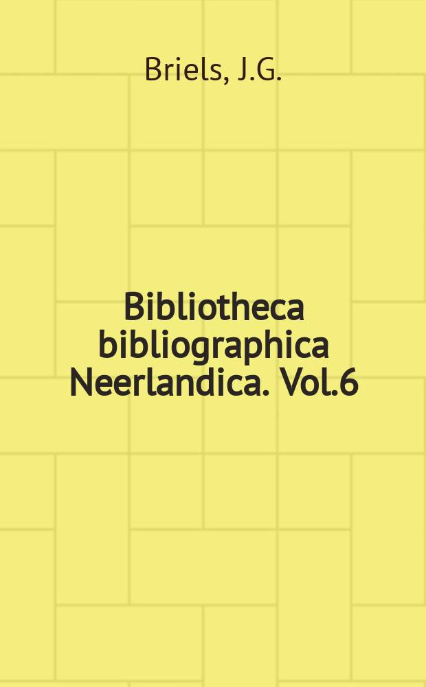 Bibliotheca bibliographica Neerlandica. Vol.6 : Zuidnederlandse boekdrukkers ..