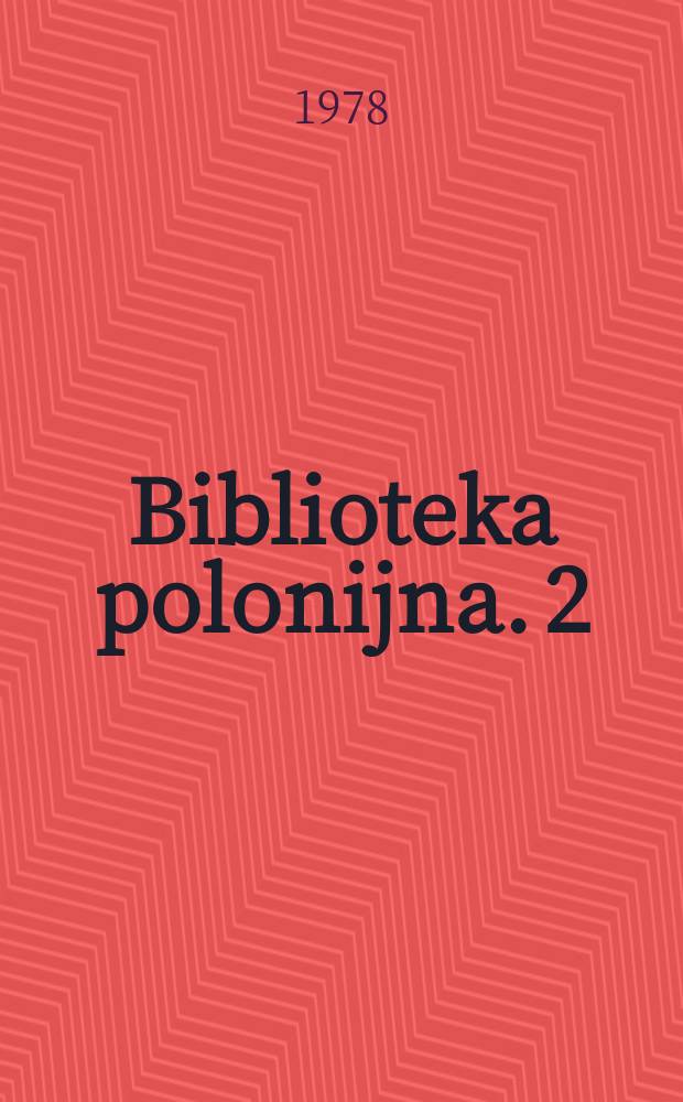 Biblioteka polonijna. 2 : Stereotyp Amerykanów polskiego pochodzenia
