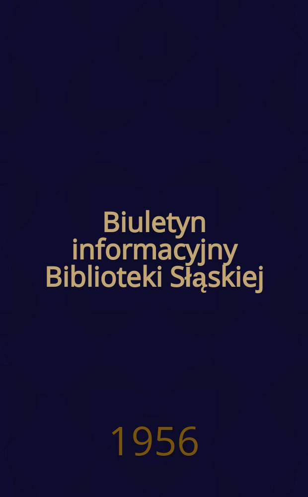Biuletyn informacyjny Biblioteki Słąskiej