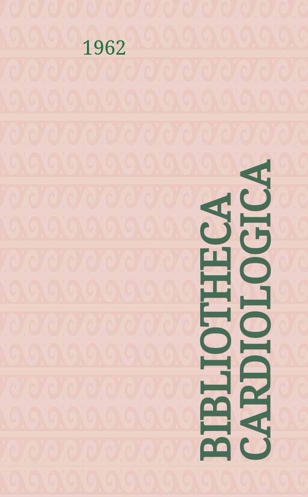 Bibliotheca cardiologica : Supplementa ad Cardiologia Internationales Archiv für Kreislaufforschung. Fasc.11 : Die Haemodynamik des suffizienten und insuffizienten rechten Herzens