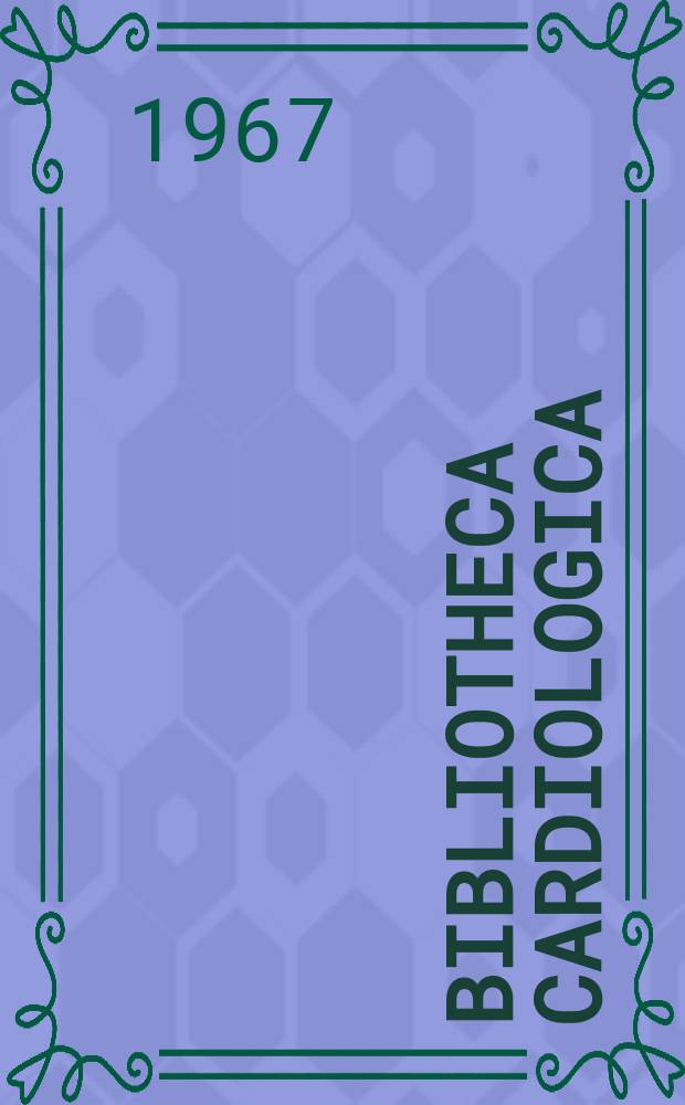 Bibliotheca cardiologica : Supplementa ad Cardiologia Internationales Archiv für Kreislaufforschung. Fasc.18 : Der Sauerstoffverbrauch des normo-und hypothermen Hundeherzens vor und während vershiedener Formen des induzierten Herzstillstandes