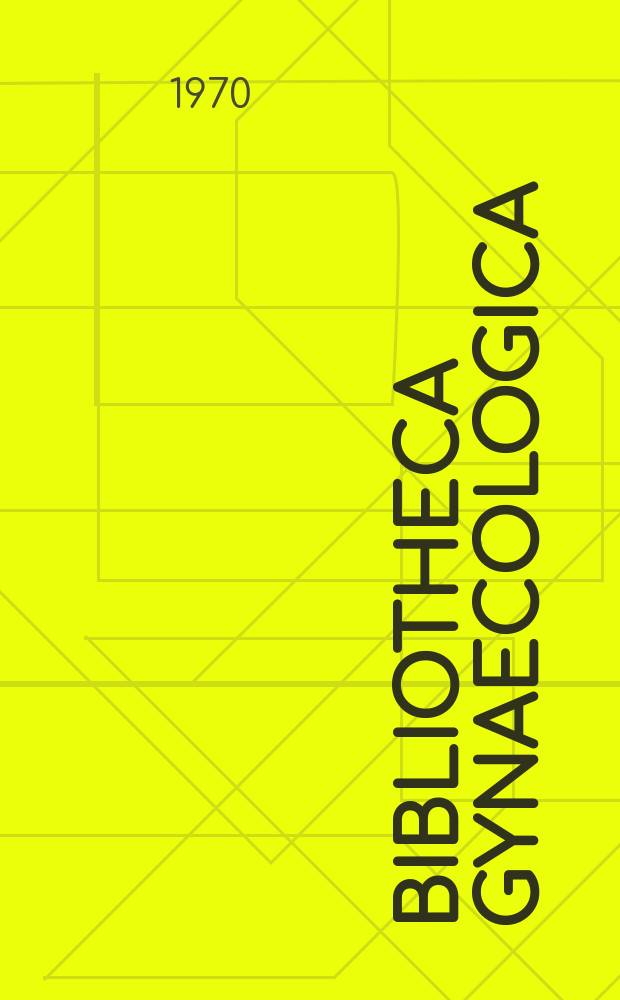 Bibliotheca gynaecologica : Suppl. ad Gynaecologica. № 56 : Ovulationsvorbereitung und Ovulation