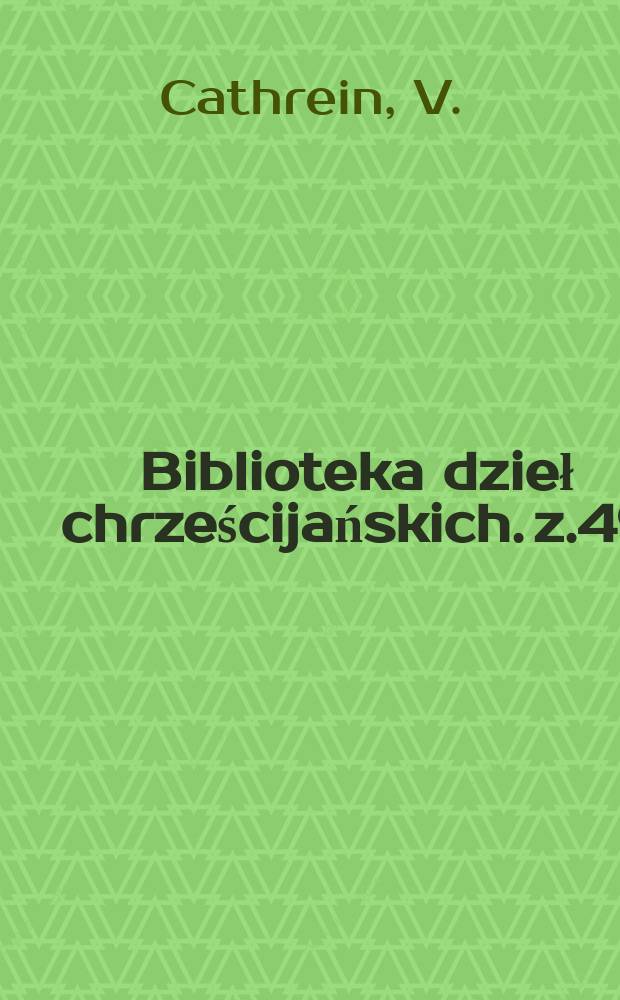Biblioteka dzieł chrześcijańskich. z.49 : Filozofia moralności