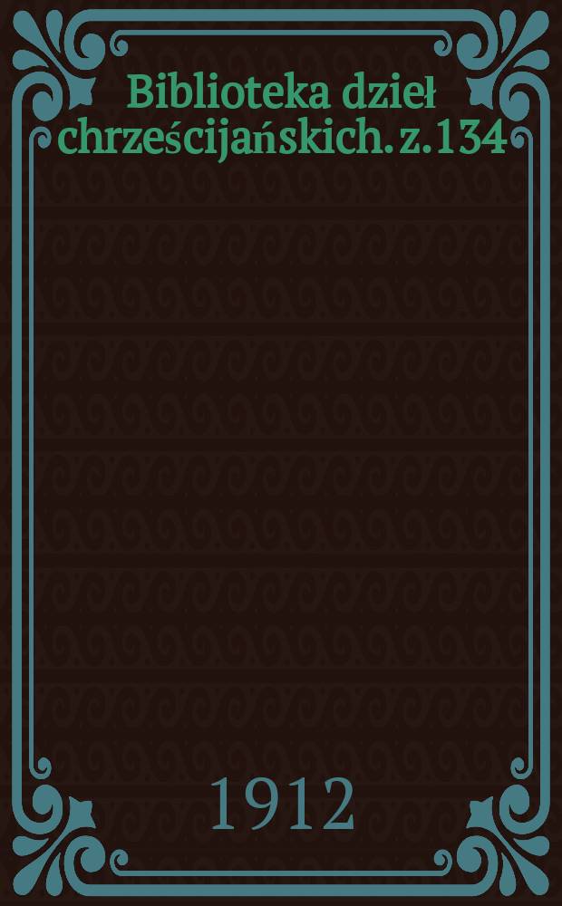 Biblioteka dzieł chrześcijańskich. z.134/135 : Święty Paweł i jego prace misyjne