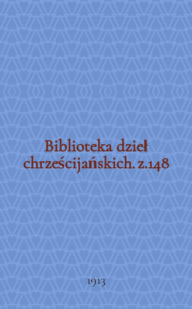 Biblioteka dzieł chrześcijańskich. z.148 : Postęp świata a kościół