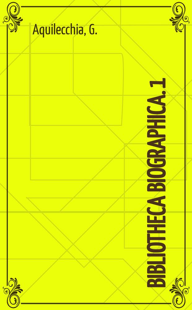 Bibliotheca biographica. 1 : Giordano Bruno