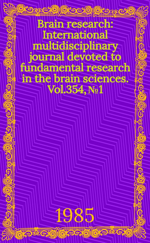Brain research : International multidisciplinary journal devoted to fundamental research in the brain sciences. Vol.354, №1