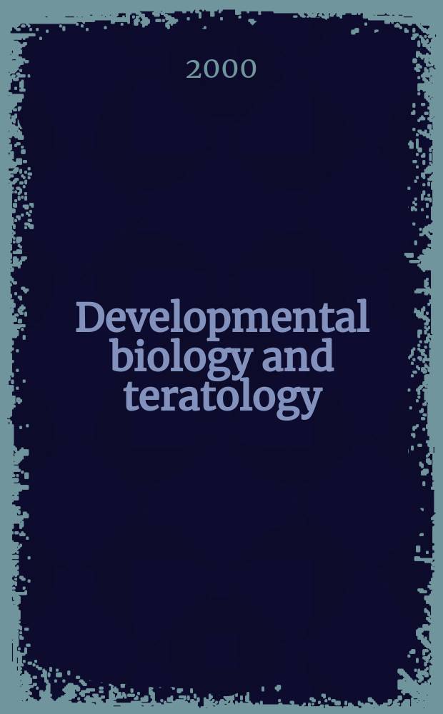 Developmental biology and teratology : Section 21 [of] Exerpta medica. Vol.48, №2