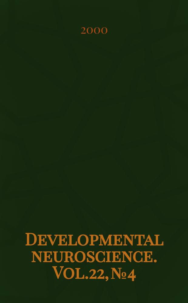 Developmental neuroscience. Vol.22, №4