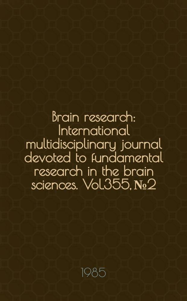 Brain research : International multidisciplinary journal devoted to fundamental research in the brain sciences. Vol.355, №2