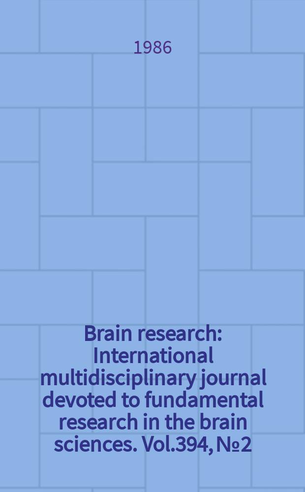 Brain research : International multidisciplinary journal devoted to fundamental research in the brain sciences. Vol.394, №2