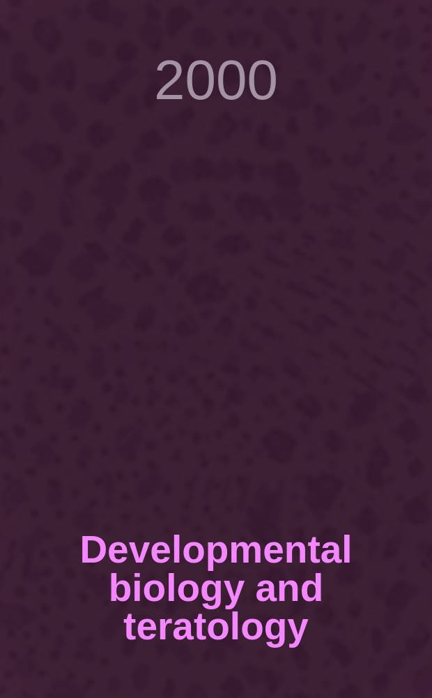 Developmental biology and teratology : Section 21 [of] Exerpta medica. Vol.49, №2