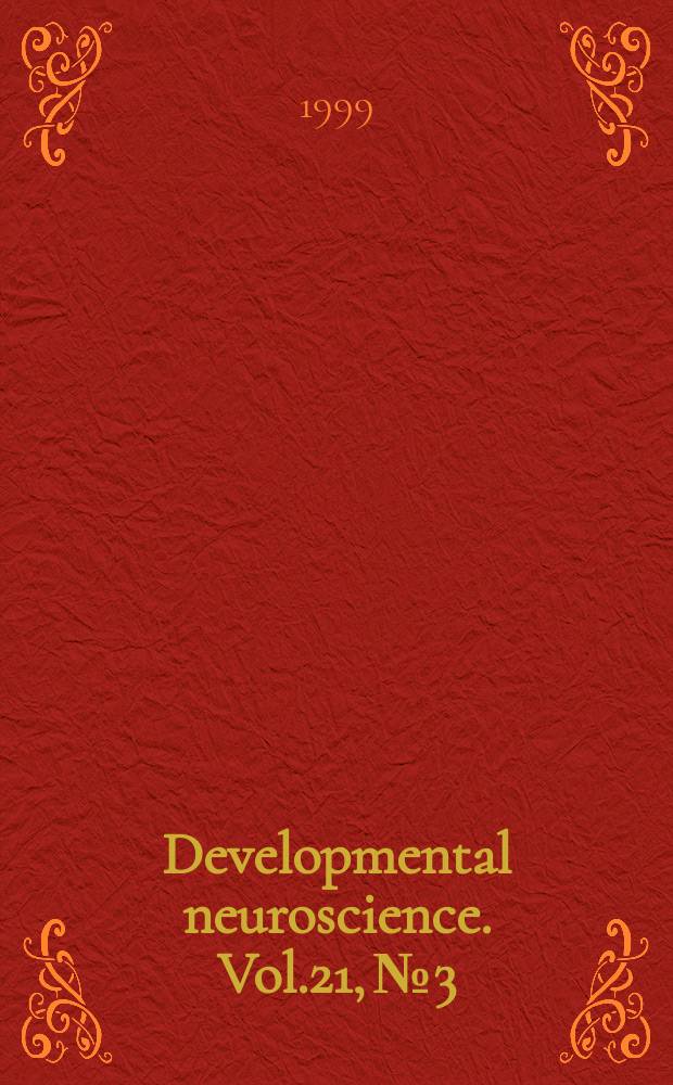 Developmental neuroscience. Vol.21, №3/5 : Pediatric epilepsy and epilepsy surgery