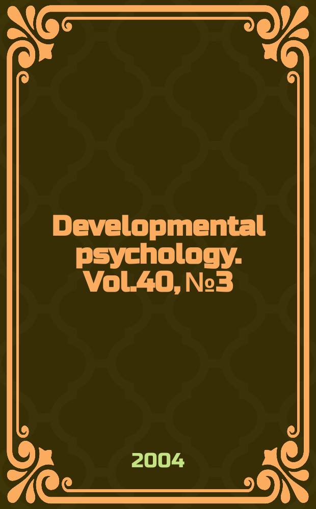 Developmental psychology. Vol.40, №3