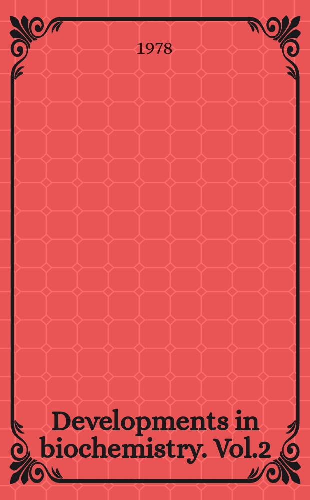 Developments in biochemistry. Vol.2 : Electrophoresis' 78