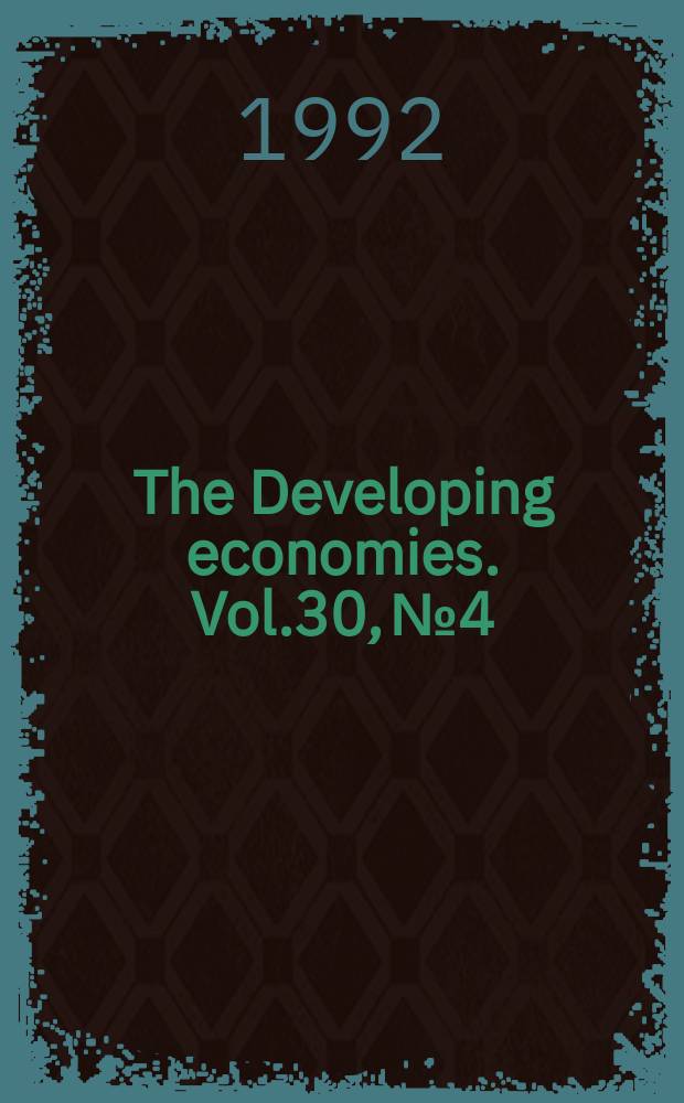 The Developing economies. Vol.30, №4 : Central and local finances in developing countries