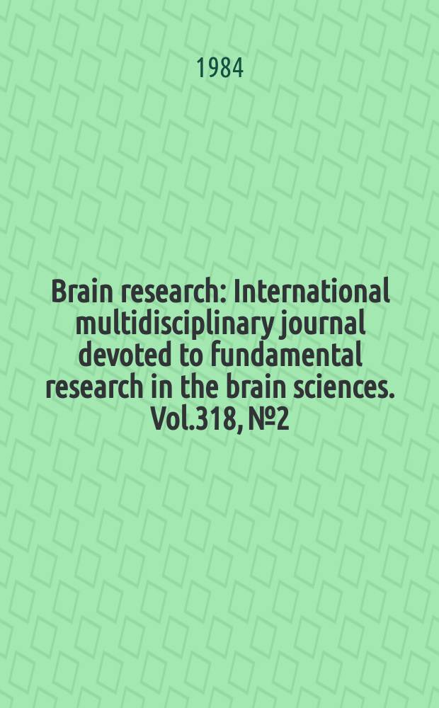 Brain research : International multidisciplinary journal devoted to fundamental research in the brain sciences. Vol.318, №2