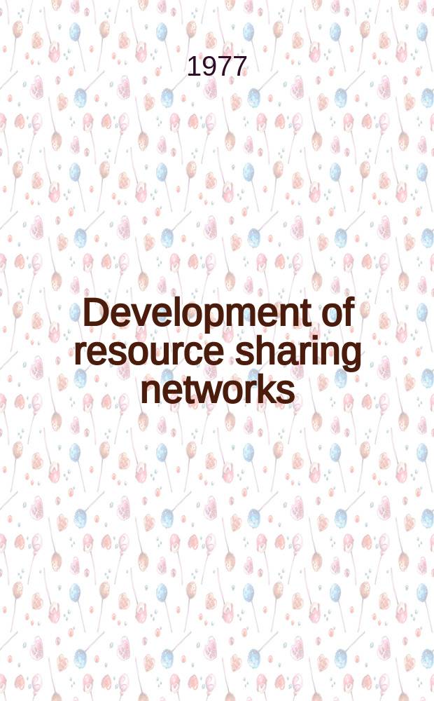Development of resource sharing networks : In the framework of UNISIST (World science information system), NATIS (National information systems) a. ALBIS (Australian libr. a based information system) Networks study. №5 : Standards for Australian computer-based services