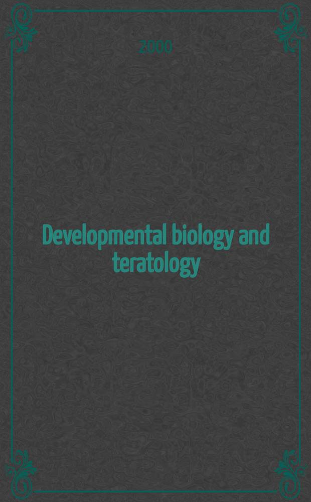 Developmental biology and teratology : Section 21 [of] Exerpta medica. Vol.49, №4