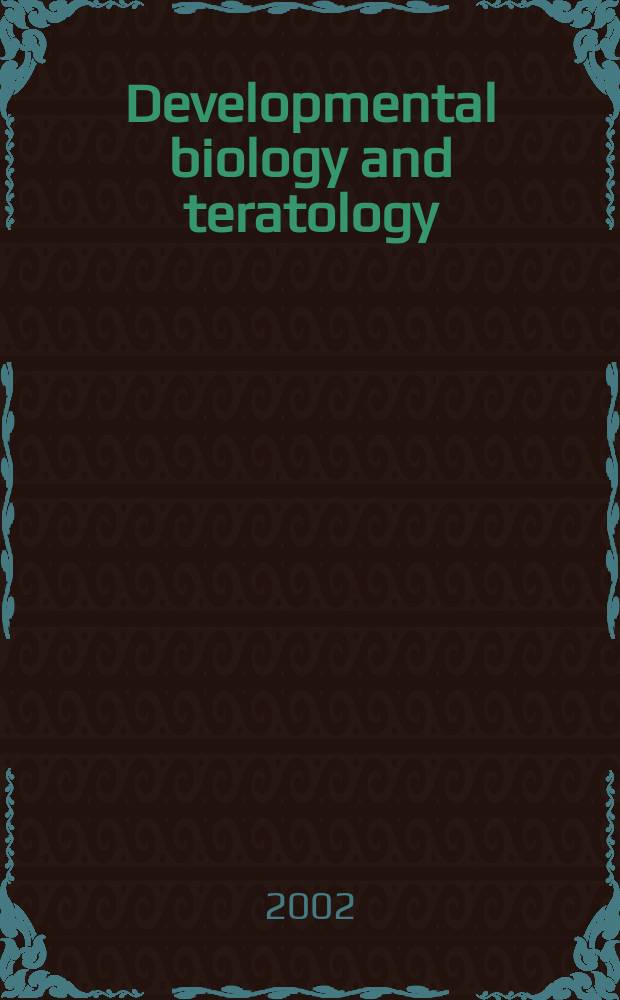 Developmental biology and teratology : Section 21 [of] Exerpta medica. Vol.52, №3