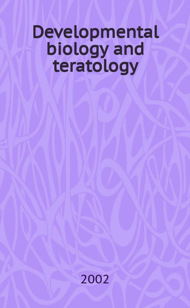Developmental biology and teratology : Section 21 [of] Exerpta medica. Vol.52, №6