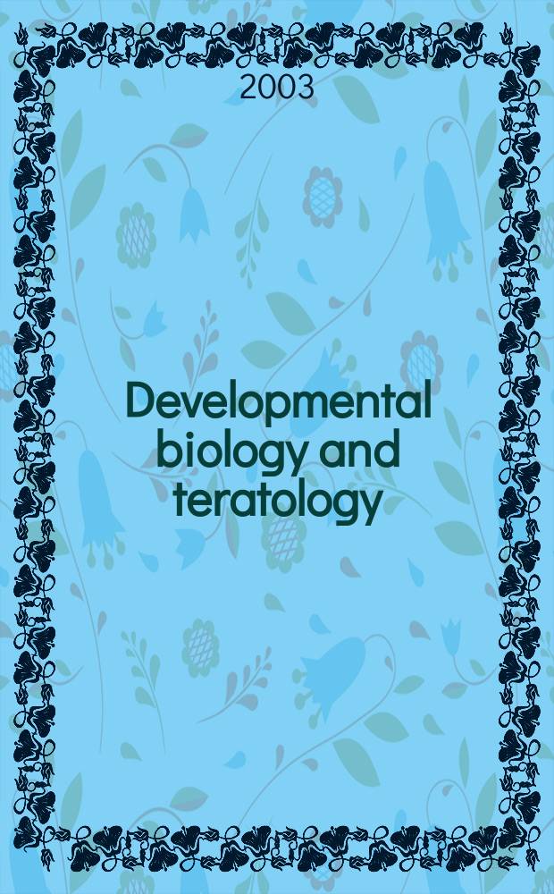 Developmental biology and teratology : Section 21 [of] Exerpta medica. Vol.54, №3