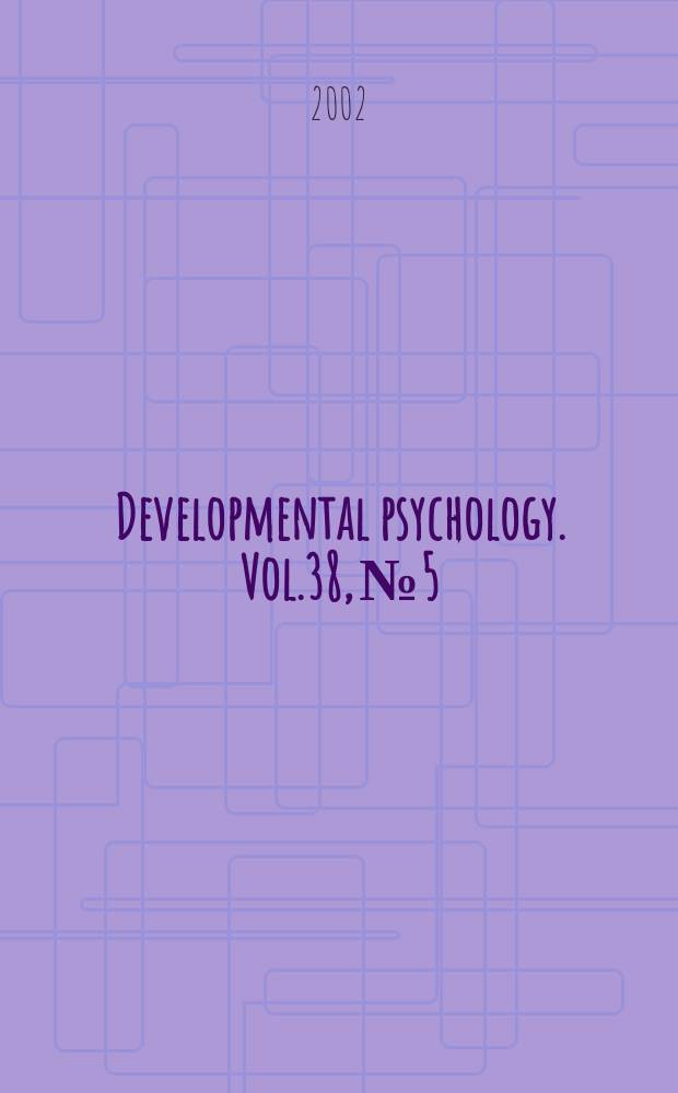 Developmental psychology. Vol.38, №5