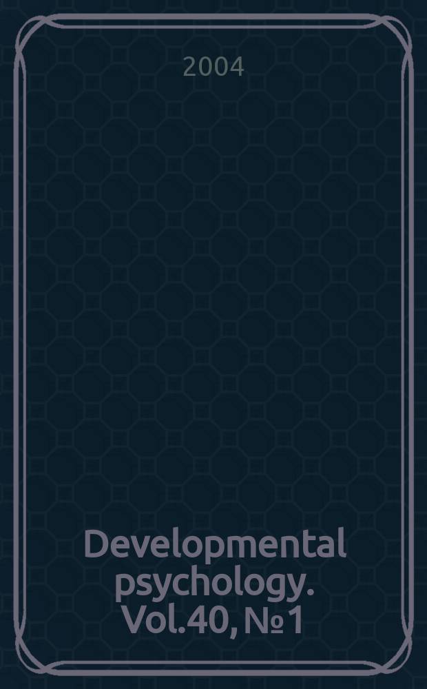 Developmental psychology. Vol.40, №1