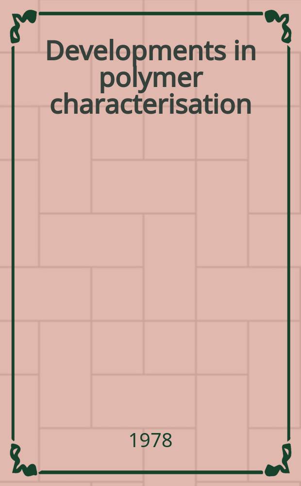Developments in polymer characterisation