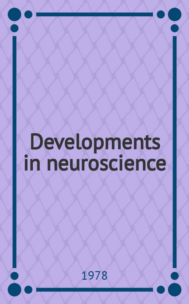 Developments in neuroscience