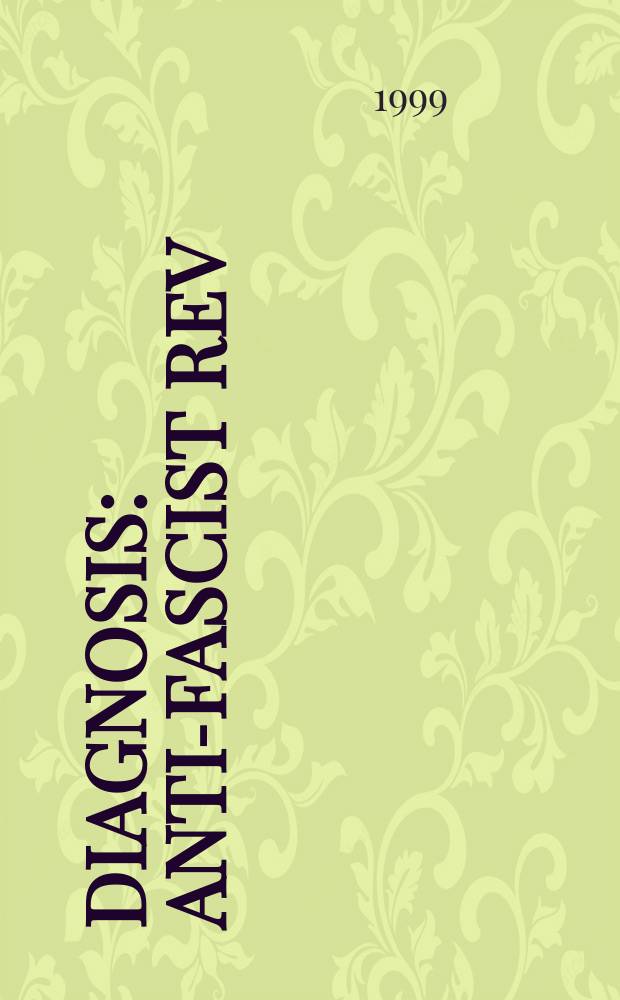 Diagnosis : Anti-fascist rev