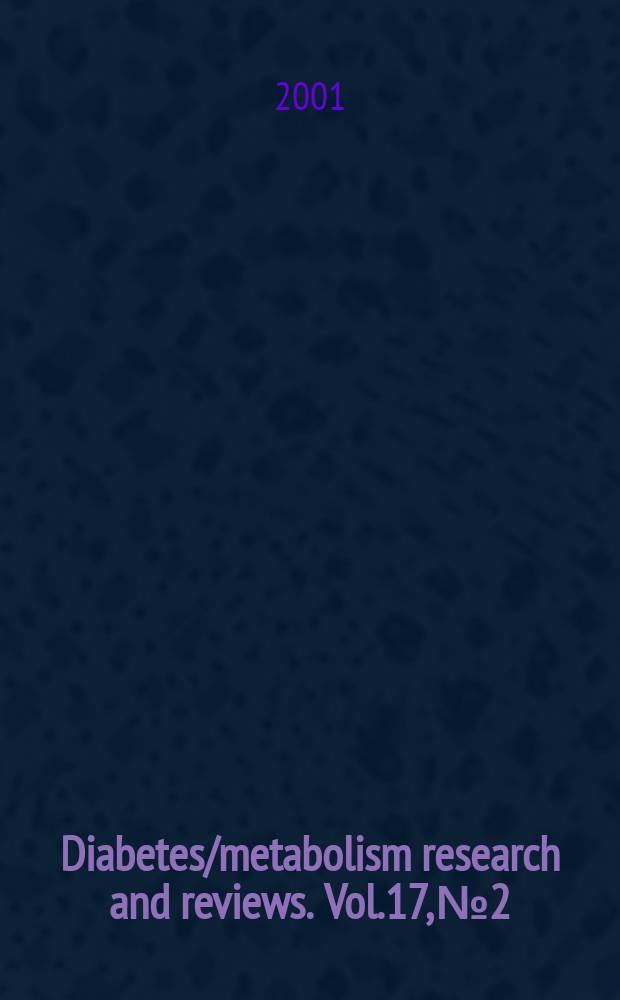 Diabetes/metabolism research and reviews. Vol.17, №2