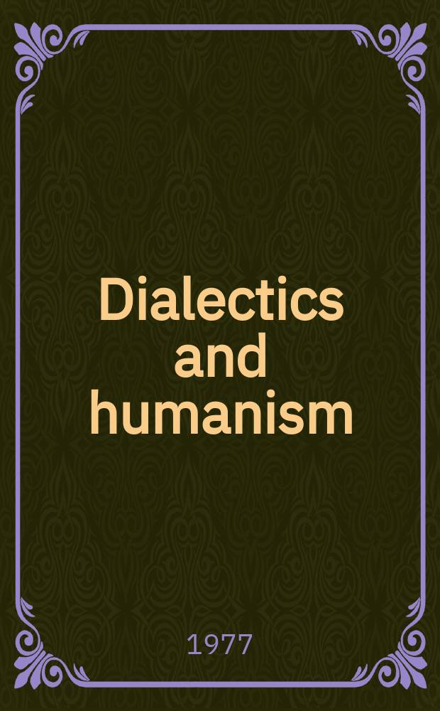 Dialectics and humanism : The Polish philosophical quarterly. Vol.4, №1 : Tadeusz Kotarbiński