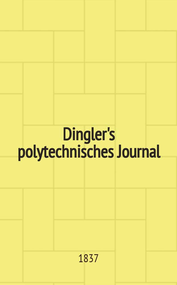 Dingler's polytechnisches Journal : Eine Zeitschrift zur Verbreitung gemeinnütziger Kenntnisse im Gebiete der Naturwissenschaft, der Chemie, der Pharmacie, der Mechanik, der Manufacturen, Fabriken, Künste, Gewerbe, der Handlung der Haus- und Landwirtschaft. Jg.18 1837, Bd.16(66), H.5(23)
