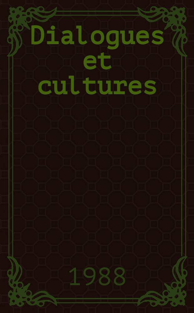 Dialogues et cultures : Rev. de la Fédération intern. des professeurs de fr. 32 : La Français pour demain