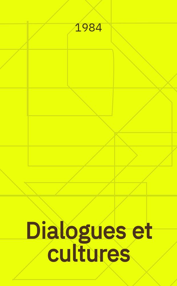 Dialogues et cultures : Rev. de la Fédération intern. des professeurs de fr. 26 : Vivre le français