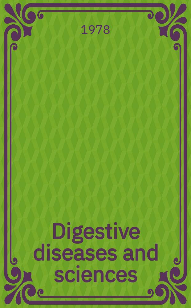 Digestive diseases and sciences : Formerly publ. as the American journal of digestive diseases. Vol.23, №3