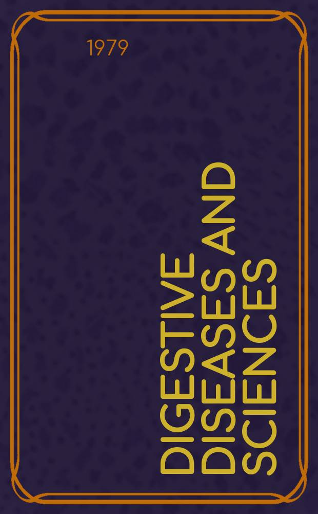 Digestive diseases and sciences : Formerly publ. as the American journal of digestive diseases. Vol.24, №9