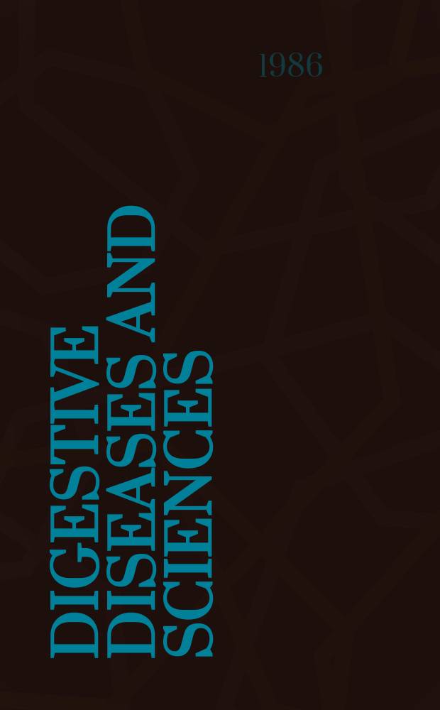 Digestive diseases and sciences : Formerly publ. as the American journal of digestive diseases. Vol.31, №9