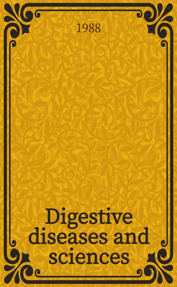 Digestive diseases and sciences : Formerly publ. as the American journal of digestive diseases. Vol.33, №8