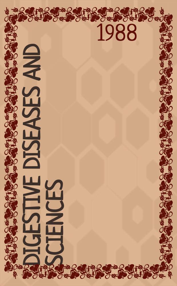 Digestive diseases and sciences : Formerly publ. as the American journal of digestive diseases. Vol.33, №11