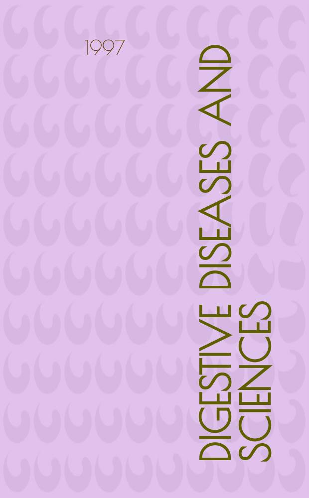 Digestive diseases and sciences : Formerly publ. as the American journal of digestive diseases. Vol.42, №3