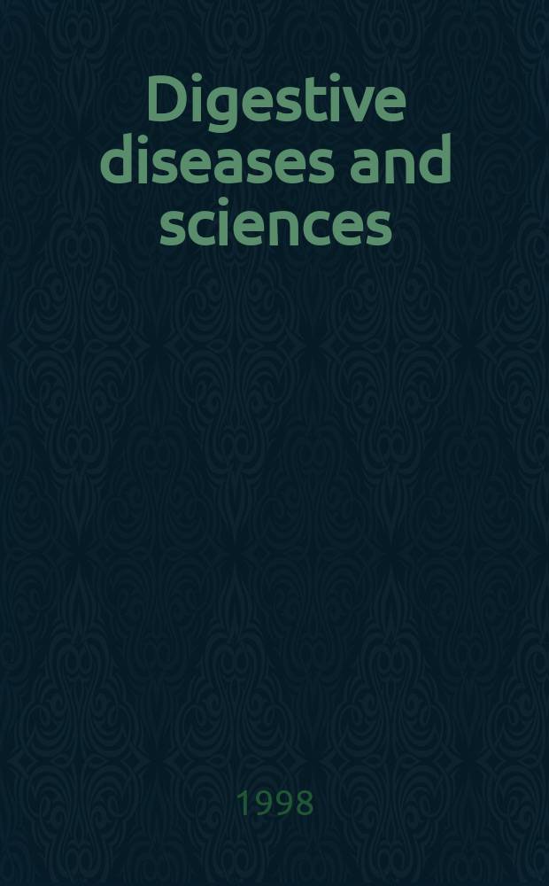 Digestive diseases and sciences : Formerly publ. as the American journal of digestive diseases. Vol.43, №1