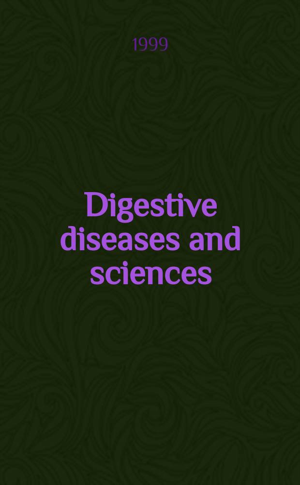 Digestive diseases and sciences : Formerly publ. as the American journal of digestive diseases. Vol.44, №11