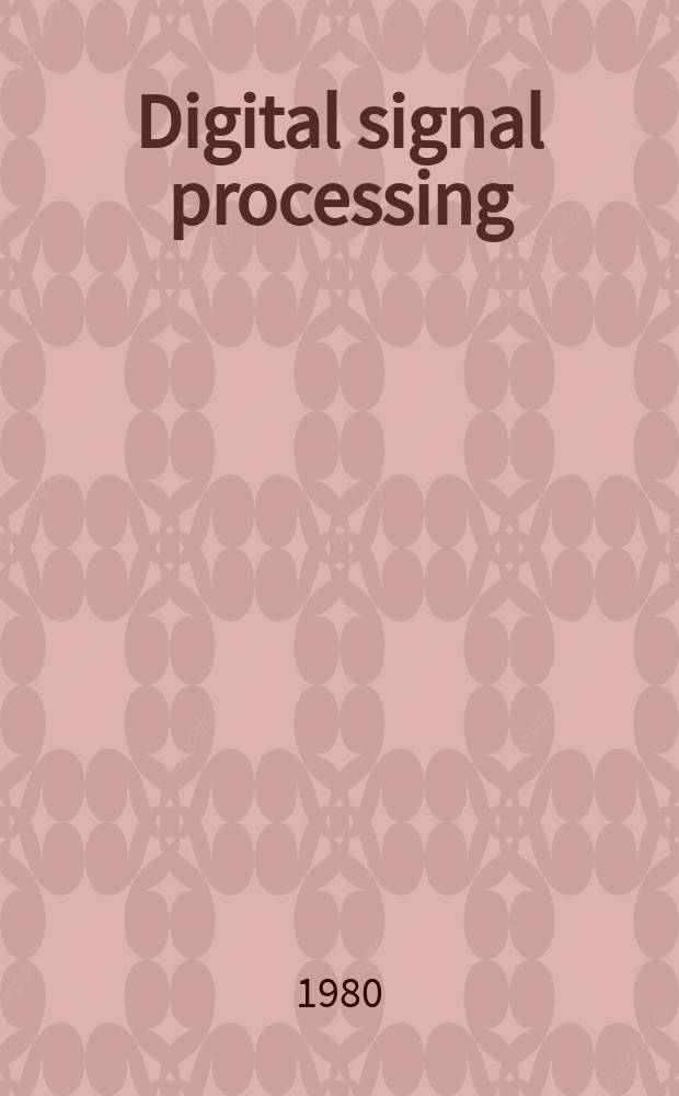 Digital signal processing : Proc. of the Intern. conf