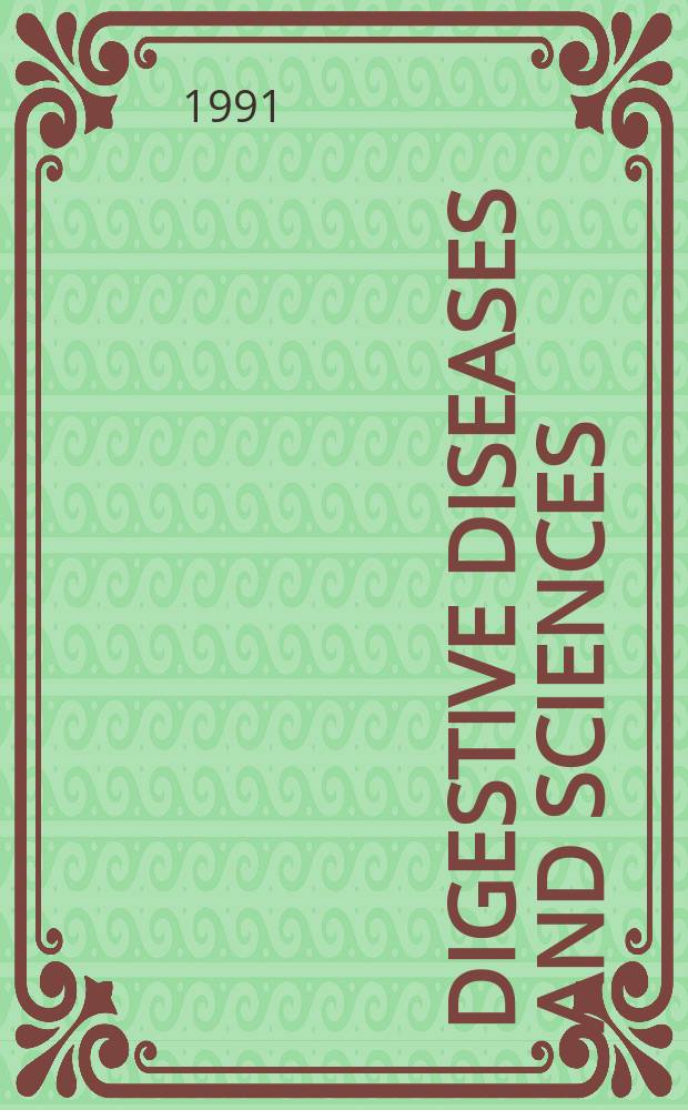 Digestive diseases and sciences : Formerly publ. as the American journal of digestive diseases. Vol.36, №8