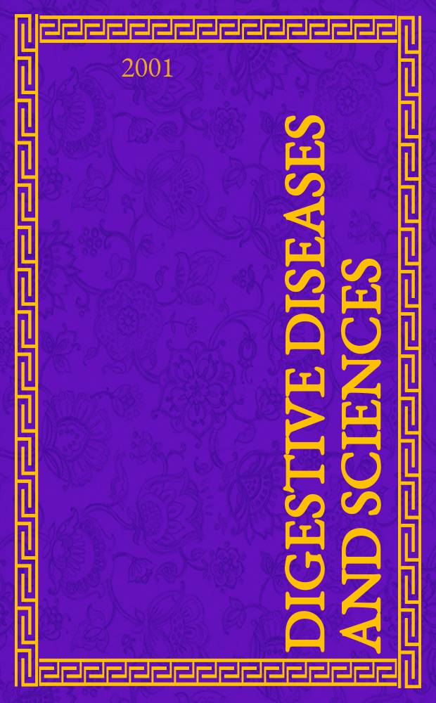 Digestive diseases and sciences : Formerly publ. as the American journal of digestive diseases. Vol.46, №2