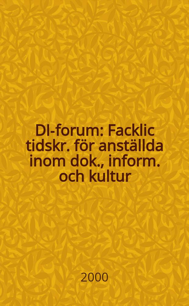 DIK- forum : Facklic tidskr. för anställda inom dok., inform. och kultur