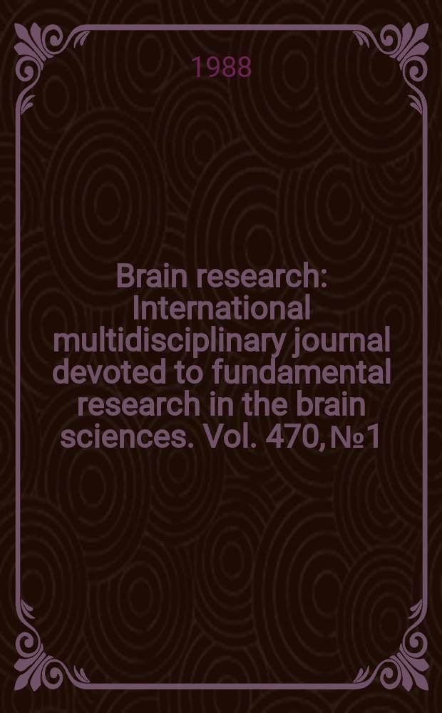 Brain research : International multidisciplinary journal devoted to fundamental research in the brain sciences. Vol. 470, № 1